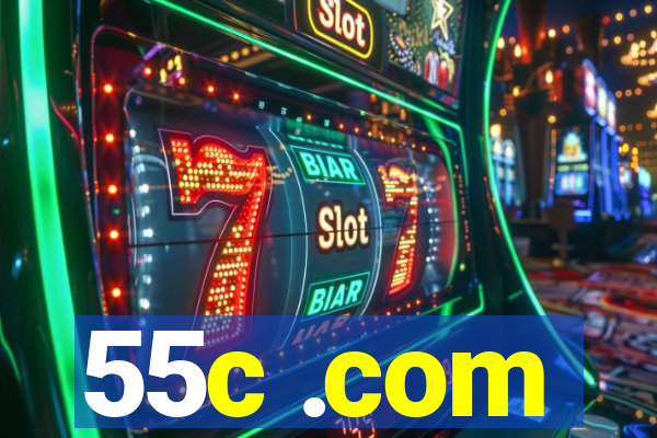 55c .com